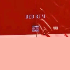 HAITIAN BLOOD RED RUM (Explicit)