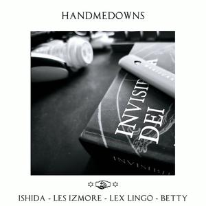 handmedowns (feat. Les Izmore, Lex Lingo & BETTY) (Explicit)