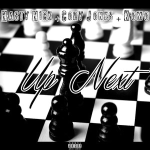 Up Next (feat. Cory Jones & Komo) (Explicit)