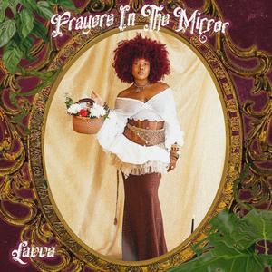 Prayers In The Mirror (Explicit)