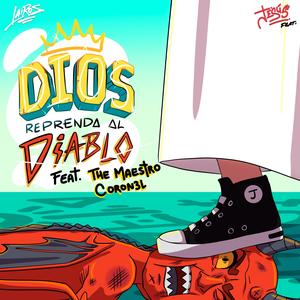 Dios reprenda al diablo (feat. the maestro & coron3l)