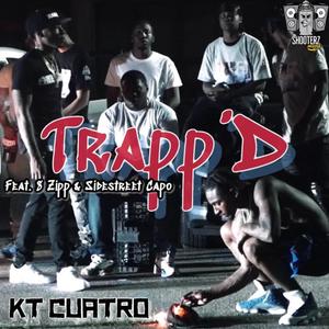 Trapp'D (feat. 8 Zipp & Sidestreet Capo) [Explicit]