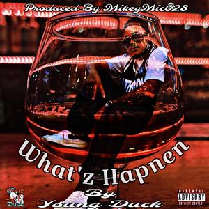 What'z Hapnen (Explicit)