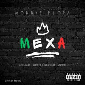 Mexa (Explicit)