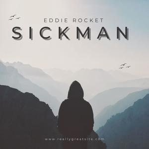 Sick Man (Explicit)