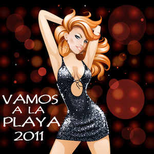 Vamos a la Playa 2011 Summer Dance Party House Music Collection Work Out Songs