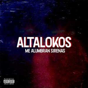 Me Alumbran Sirenas (feat. Sibmont, Erik Cervantes & Walifas) [Explicit]