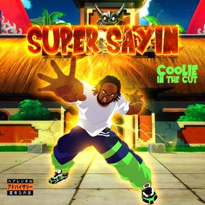 Super Sayin' (Explicit)