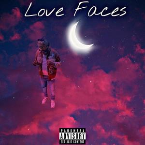 Love Faces (Explicit)