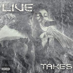 The Live Takes (Live) [Explicit]