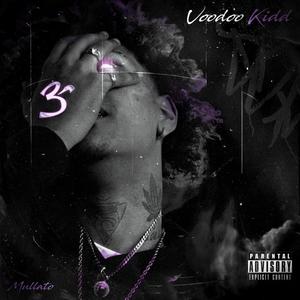 VOODOO KIDD (Explicit)