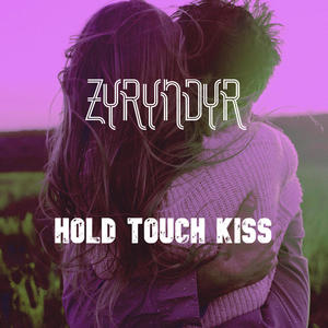 Hold Touch Kiss