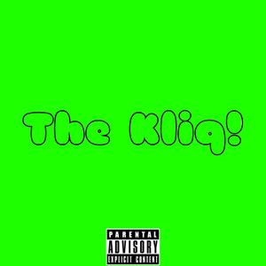 The Kliq! (feat. CO!E) [Explicit]