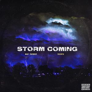 Storm Coming (Explicit)