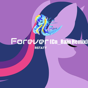 Forever (Cn_Rain Remix)