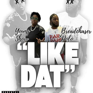 Like That (feat. Young Show) (Explicit)