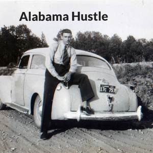 Alabama Hustle (Explicit)