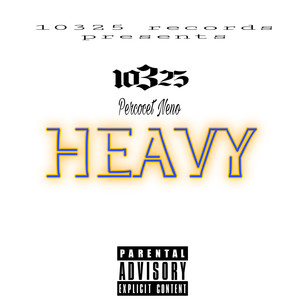 Heavy (Explicit)