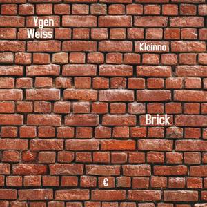 Brick (feat. Kleinno)