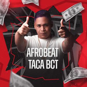 AFROBEAT TACA BCT (feat. MC DANOVE) (Explicit)