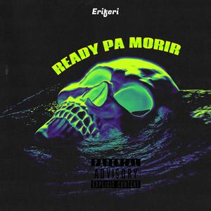 Ready pa morir (Explicit)