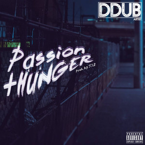 Passion & Hunger (Explicit)