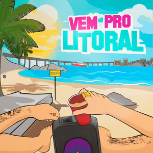 Vem Pro Litoral (Explicit)