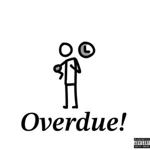 OverDue! (Explicit)