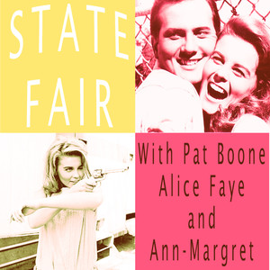 State Fair - With Pat Boone, Alice Faye and Ann-Margret (Music From the Motion Picture)