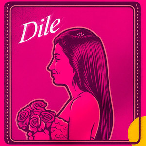 Dile
