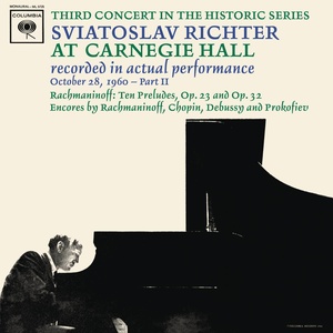 Sviatoslav Richter Plays Rachmaninoff & Chopin & Debussy - Live at Carnegie Hall (October 28, 1960) (里赫特演奏拉赫玛尼诺夫、肖邦、德彪西在卡内基音乐厅现场版(1960年10月28日))