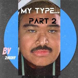 My Type, Pt. 2 (Instrumental Version)