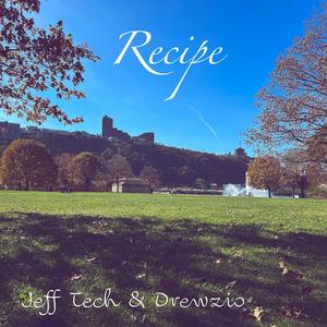 Recipe (feat. Drewzio) (Explicit)