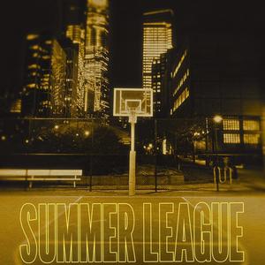 Summer League (Explicit)