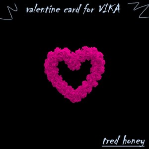 Valentine Card for Vika (Explicit)