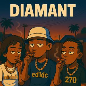 DIAMANT (feat. MiniMih & 270)