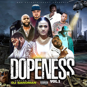 Dopeness, Vol. 1 (Hosted By: DJ Sandman) [Explicit]