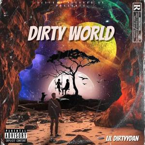 Dirty World (Explicit)