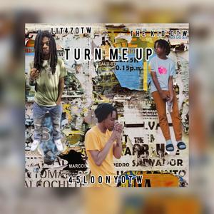 Turn Me Up (Explicit)