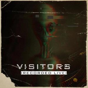 Visitors (Live Scratch)