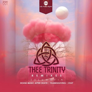 House Music After Death (Thee Trinity Remix)