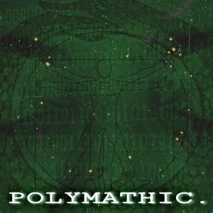 POLYMATHIC. REMASTERED. (Explicit)