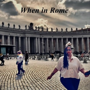 When in Rome (feat. Katina) (Explicit)