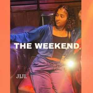 The Weekend (Explicit)