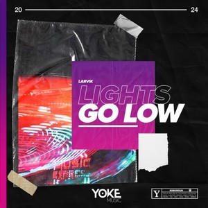 Lights Go Low (Extended)