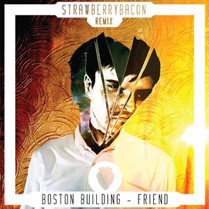 Friend (Strawberrybacon remix)