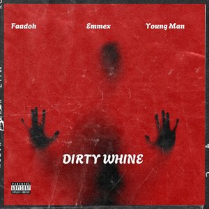 Dirty Whine (Explicit)