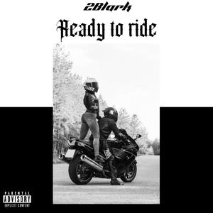 Ready to ride (Explicit)