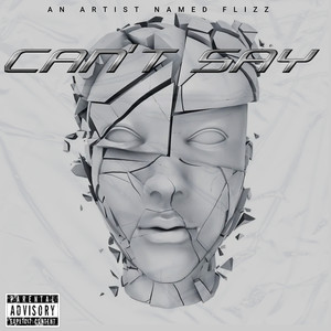 Can't Say (Explicit)