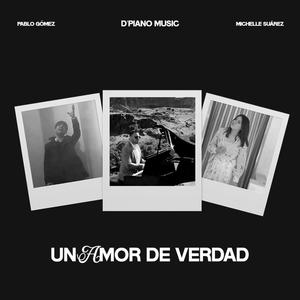 Un Amor de Verdad (feat. Pablo Gómez & Michelle Suárez)